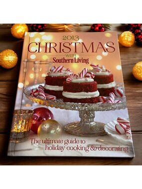 Southern Living Christmas 2013 Hardcover Holiday Cookbook Farmhouse Cottagecore